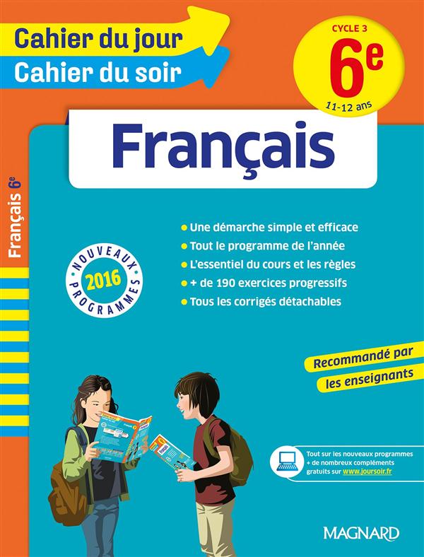 FRANCAIS 6E - CAHIER DU JOUR CAHIER DU SOIR