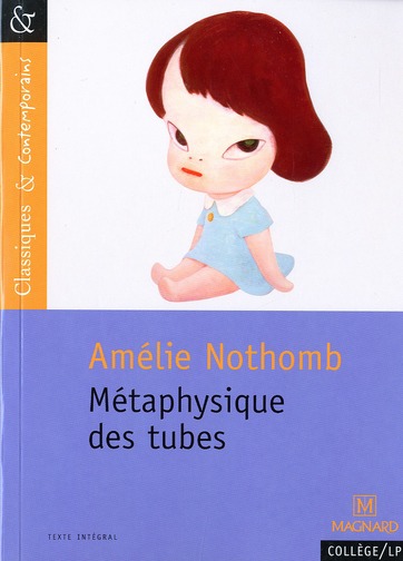 METAPHYSIQUE DES TUBES - CLASSIQUES ET CONTEMPORAINS