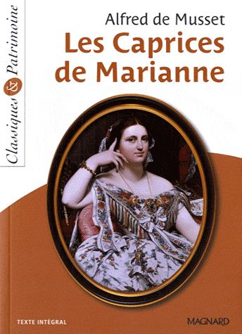 LES CAPRICES DE MARIANNE DE MUSSET - CLASSIQUES ET PATRIMOINE