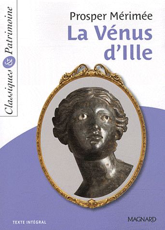 LA VENUS D'ILLE DE MERIMEE - CLASSIQUES ET PATRIMOINE