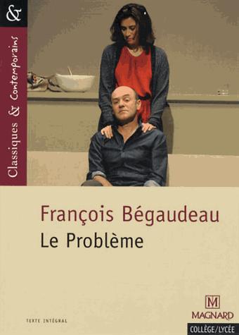 LE PROBLEME - CLASSIQUES ET CONTEMPORAINS