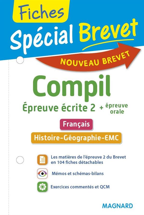 SPECIAL BREVET COMPIL DE FICHES EPREUVE ECRITE 2 - FRANCAIS, HGEMC + EPREUVE ORALE 3E