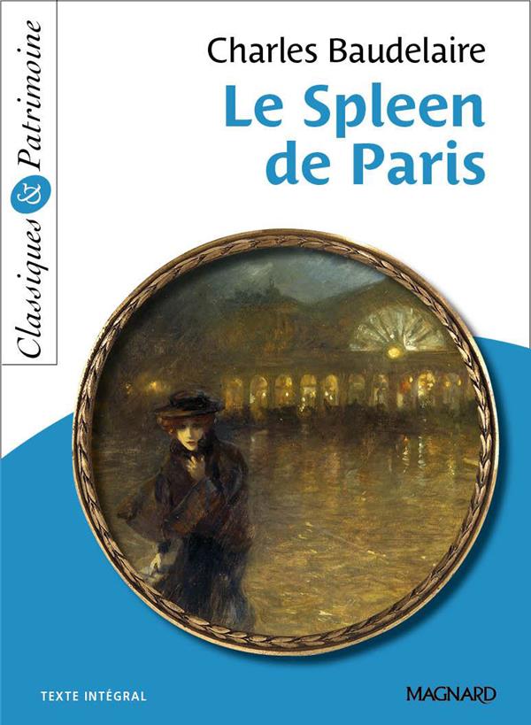 LE SPLEEN DE PARIS - CLASSIQUES ET PATRIMOINE