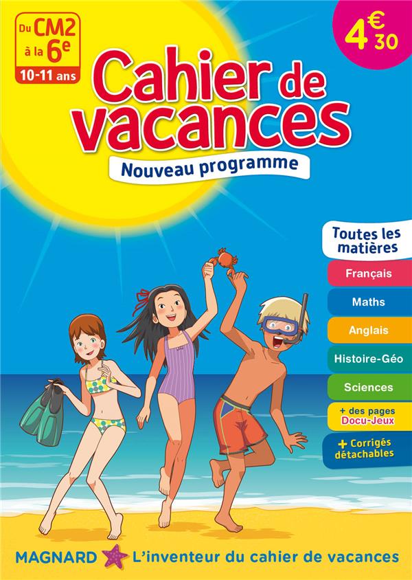 CAHIER DE VACANCES, DU CM2 A LA 6E, ED. 2017