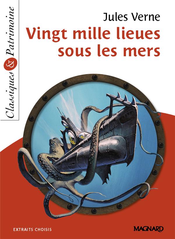 VINGT-MILLE LIEUES SOUS LES MERS - CLASSIQUES ET PATRIMOINE