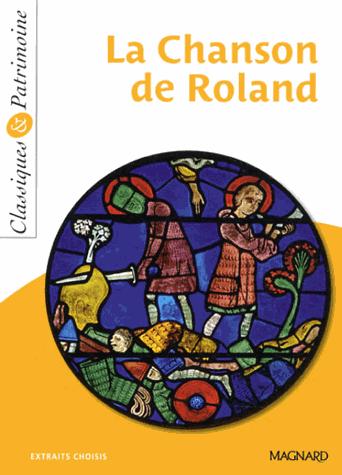 LA CHANSON DE ROLAND - CLASSIQUES ET PATRIMOINE