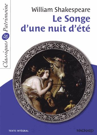 LE SONGE D'UNE NUIT D'ETE - CLASSIQUES ET PATRIMOINE