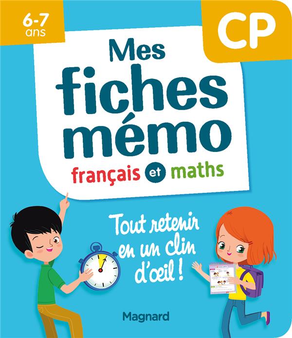 MES FICHES MEMO FRANCAIS ET MATHS CP - TOUT RETENIR EN UN CLIN D'OEIL