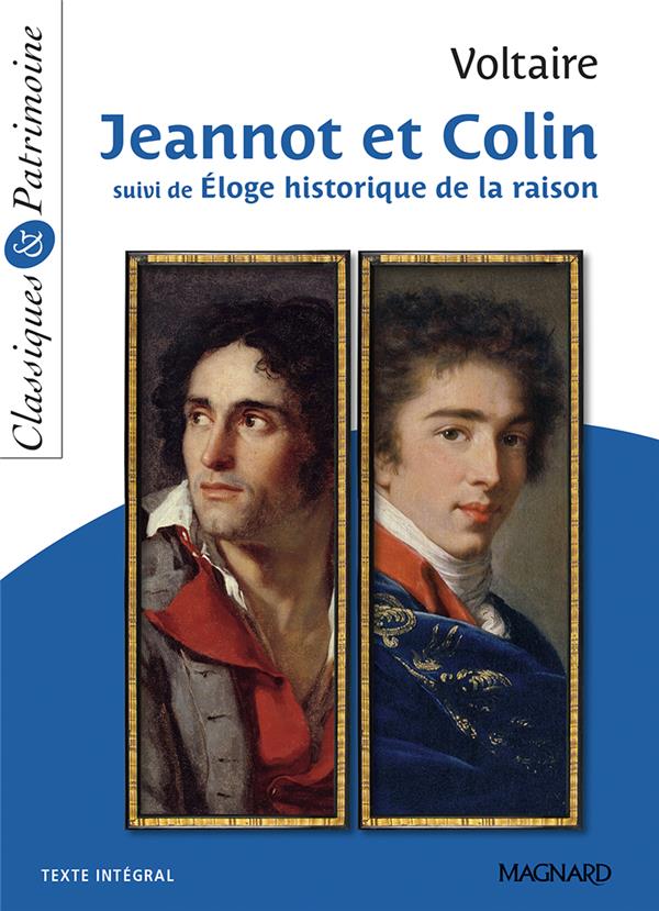 JEANNOT ET COLIN SUIVI DE ELOGE HISTORIQUE DE LA RAISON - CLASSIQUES ET PATRIMOINE