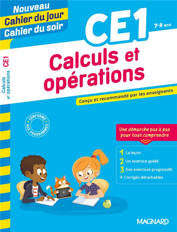 CALCULS ET OPERATIONS CE1 - NOUVEAU CAHIER DU JOUR CAHIER DU SOIR - CONCU ET RECOMMANDE PAR LES ENSE