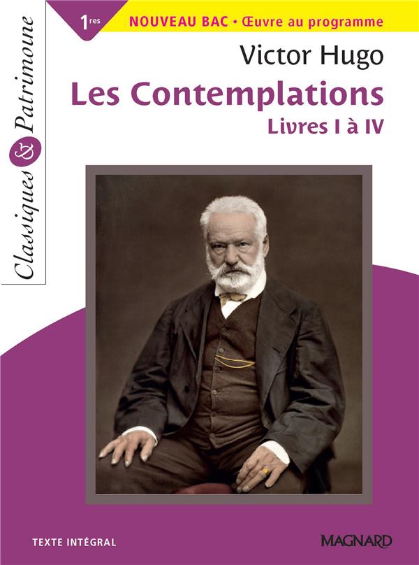 LES CONTEMPLATIONS LIVRES I A IV - CLASSIQUES ET PATRIMOINE