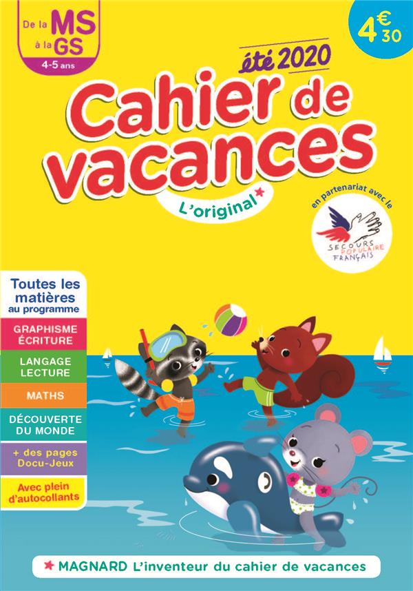 CAHIER DE VACANCES 2020, DE LA MS VERS LA GS 4-5 ANS - MAGNARD, LINVENTEUR DU CAHIER DE VACANCES