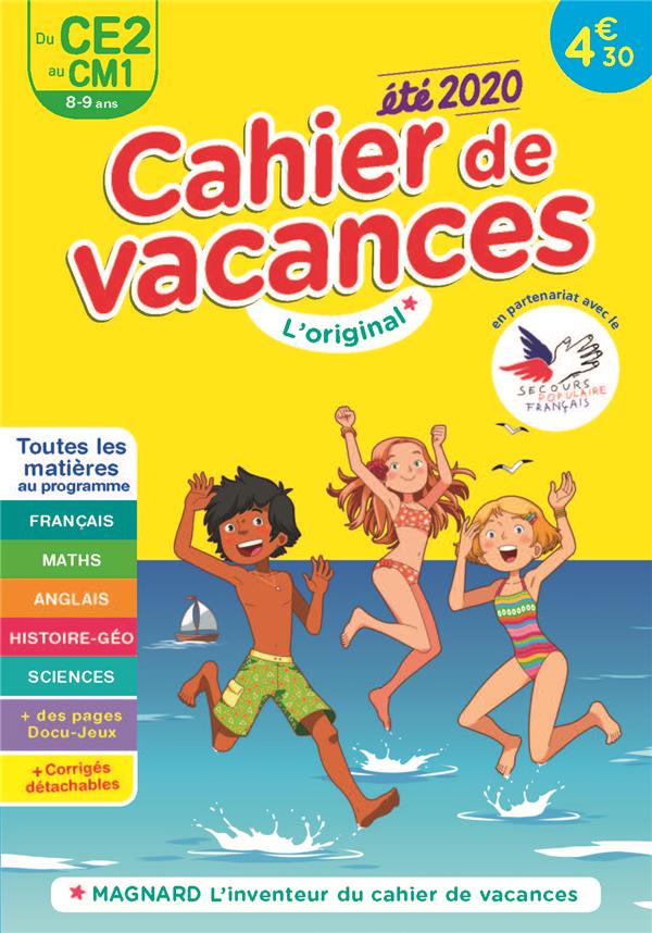 CAHIER DE VACANCES 2020, DU CE2 VERS LE CM1 8-9 ANS - MAGNARD, LINVENTEUR DU CAHIER DE VACANCES