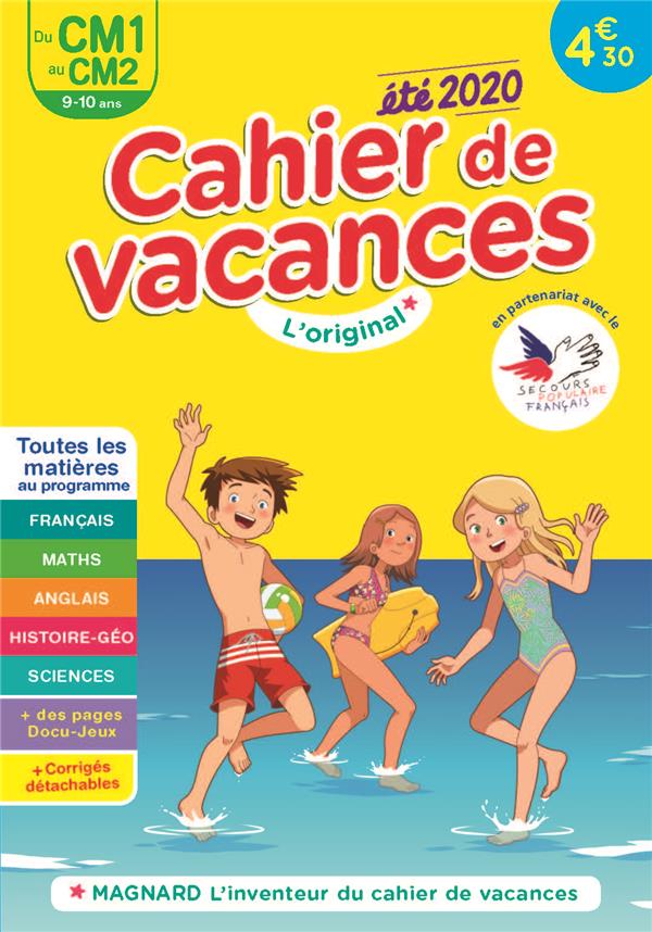 CAHIER DE VACANCES 2020, DU CM1 VERS LE CM2 9-10 ANS - MAGNARD, LINVENTEUR DU CAHIER DE VACANCES