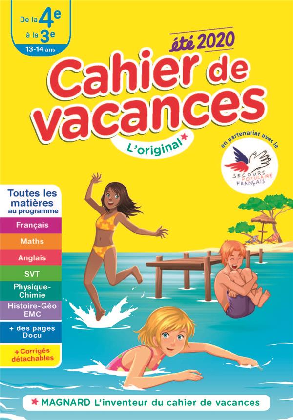 CAHIER DE VACANCES 2020, DE LA 4E VERS LA 3E - TOUTES LES MATIERES