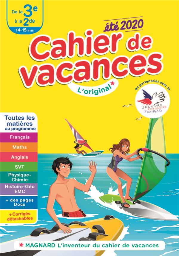 CAHIER DE VACANCES 2020, DE LA 3E VERS LA 2DE - TOUTES LES MATIERES