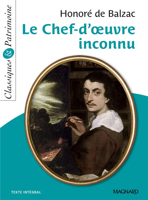 LE CHEF-D'OEUVRE INCONNU - CLASSIQUES ET PATRIMOINE