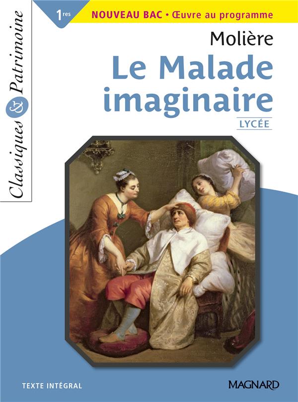 LE MALADE IMAGINAIRE - CLASSIQUES ET PATRIMOINE