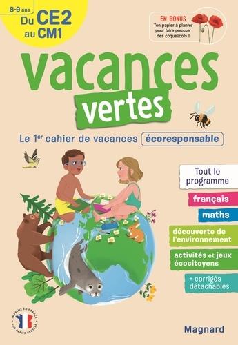 CAHIER DE VACANCES 2023, DU CE2 VERS LE CM1 8-9 ANS - VACANCES VERTES - LE PREMIER CAHIER DE VACANCE