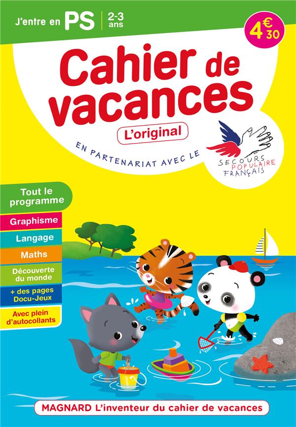 CAHIER DE VACANCES 2022, J'ENTRE EN PETITE SECTION 2-3 ANS - MAGNARD, LINVENTEUR DU CAHIER DE VACANC