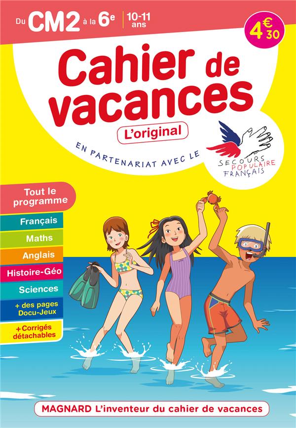 CAHIER DE VACANCES 2022, DU CM2 VERS LA 6E 10-11 ANS - MAGNARD, LINVENTEUR DU CAHIER DE VACANCES