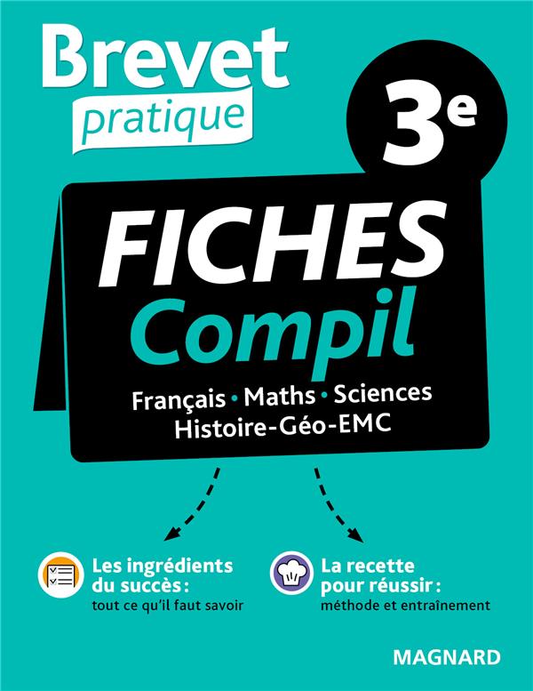 BREVET PRATIQUE COMPIL DE FICHES EXAMEN 3E BREVET 2024 - FRANCAIS, MATHS, HISTOIRE-GEO-EMC, SCIENCES
