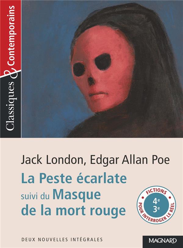 LA PESTE ECARLATE SUIVI DU MASQUE DE LA MORT ROUGE - CLASSIQUES ET CONTEMPORAINS