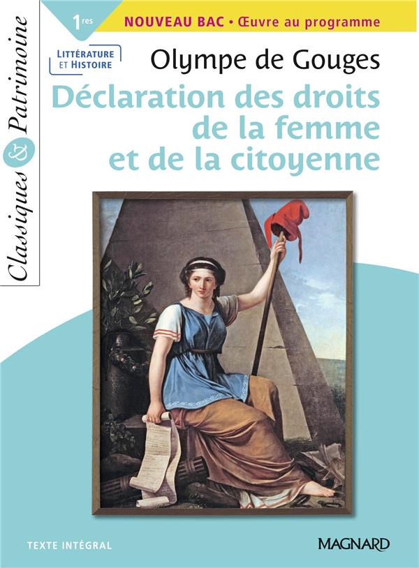 LA DECLARATION DES DROITS DE LA FEMME ET DE LA CITOYENNE - BAC FRANCAIS 1RE 2023 - CLASSIQUES ET PAT