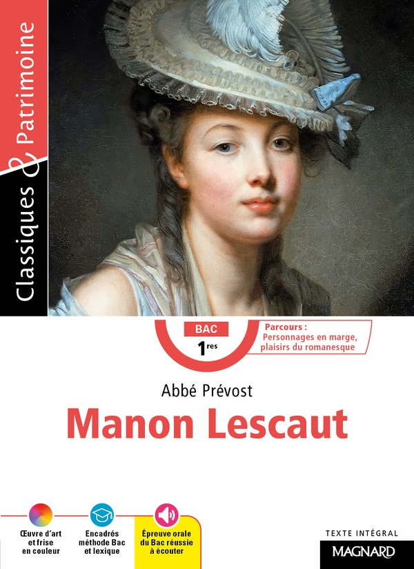 MANON LESCAUT - BAC FRANCAIS 1RE 2025 - CLASSIQUES ET PATRIMOINE - BAC FRANCAIS 2025