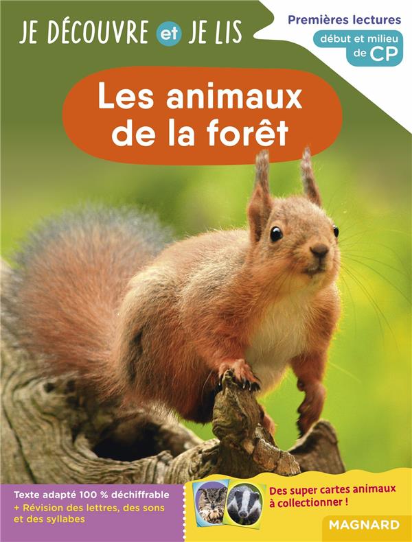 JE DECOUVRE ET JE LIS CP - LES ANIMAUX DE LA FORET - PREMIERES LECTURES, PREMIERES DECOUVERTES