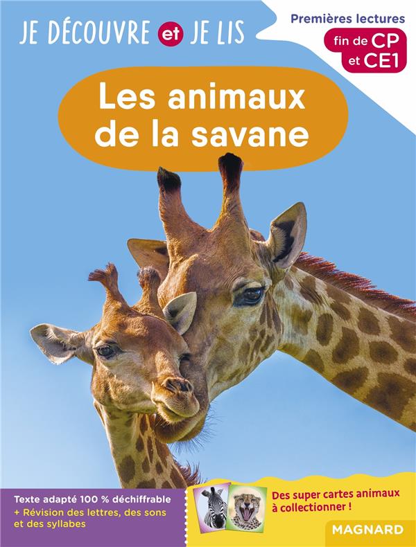 JE DECOUVRE ET JE LIS CP ET CE1 - LES ANIMAUX DE LA SAVANE - PREMIERES LECTURES, PREMIERES DECOUVERT