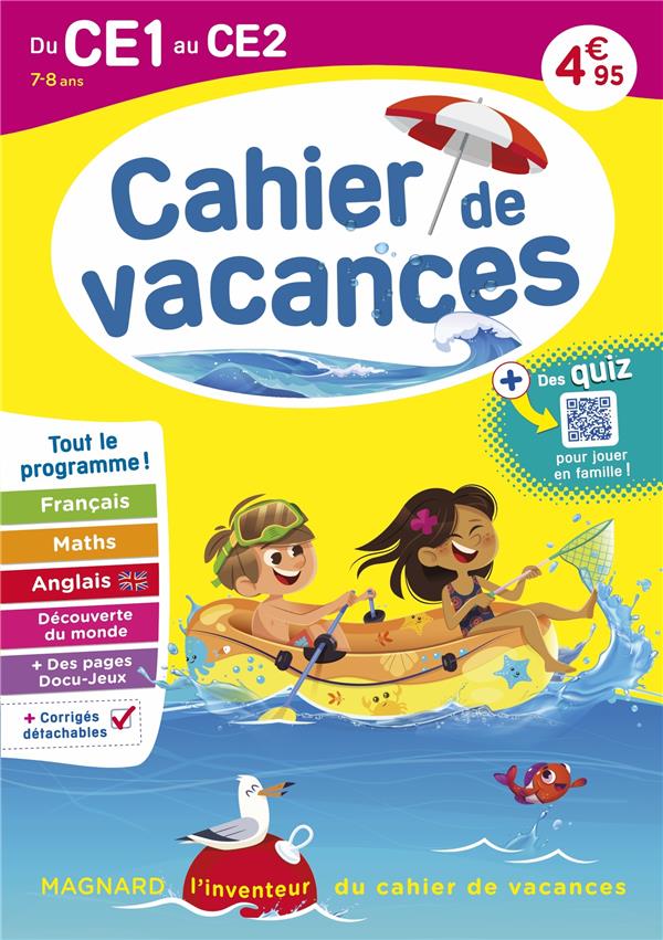 CAHIER DE VACANCES 2024, DU CE1 VERS LE CE2 7-8 ANS - MAGNARD, L INVENTEUR DU CAHIER DE VACANCES