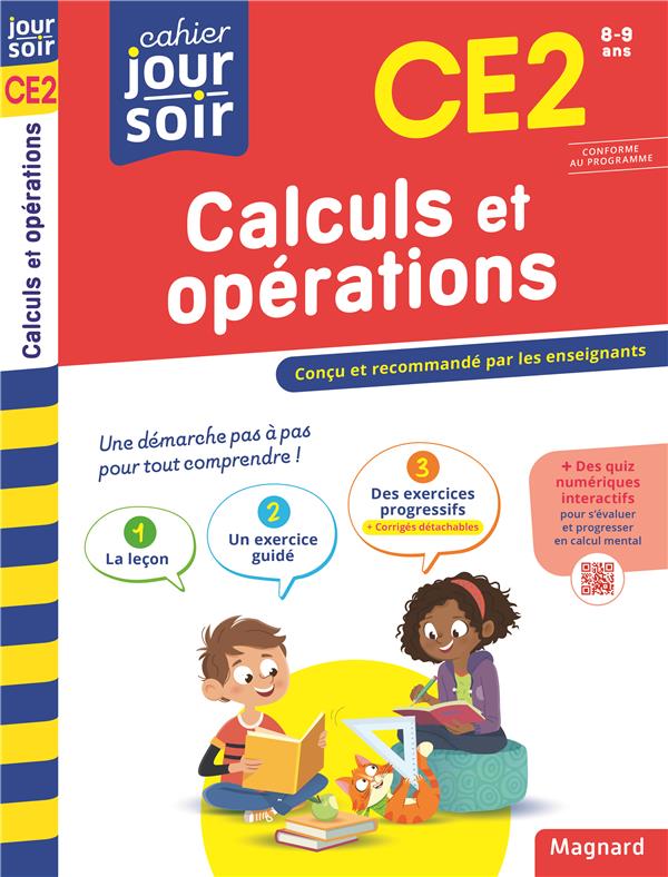 CALCULS ET OPERATIONS CE2 - CAHIER JOUR SOIR - CONCU ET RECOMMANDE PAR LES ENSEIGNANTS