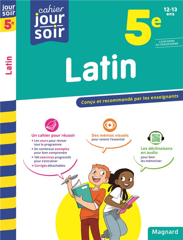 LATIN 5E - CAHIER JOUR SOIR - CONCU ET RECOMMANDE PAR LES ENSEIGNANTS