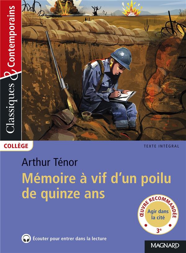 MEMOIRE A VIF D'UN POILU DE QUINZE ANS - CLASSIQUES ET CONTEMPORAINS