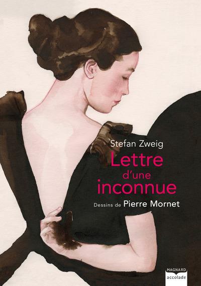 LETTRE D'UNE INCONNUE - LA PASSION AMOUREUSE DEVORANTE DEPEINTE PAR STEFAN ZWEIG PREND CORPS AVEC LE