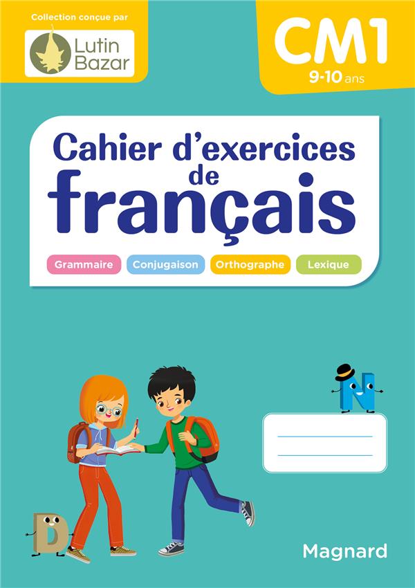 CAHIER D'EXERCICES DE FRANCAIS CM1 - UN CAHIER CONCU PAR LUTIN BAZAR