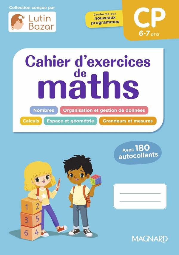 CAHIER D'EXERCICES MATHS CP - UNE COLLECTION CONCUE PAR LUTIN BAZAR