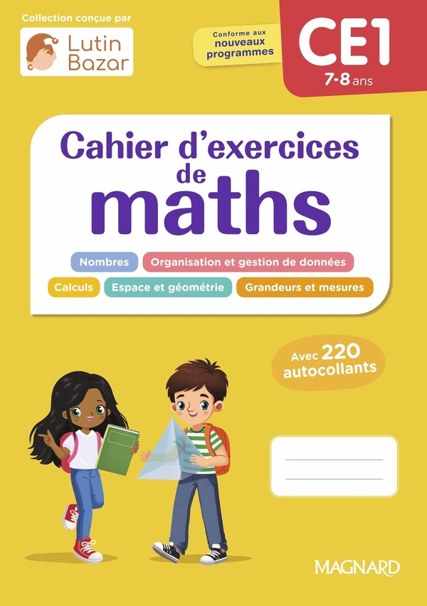 CAHIER D'EXERCICES MATHS CE1 - UNE COLLECTION CONCUE PAR LUTIN BAZAR