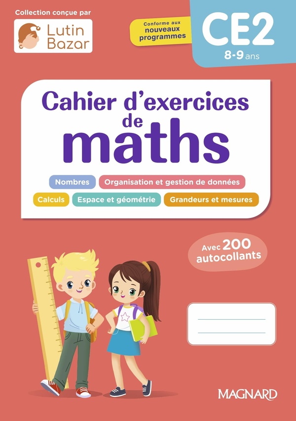 CAHIER D'EXERCICES MATHS CE2 - UNE COLLECTION CONCUE PAR LUTIN BAZAR
