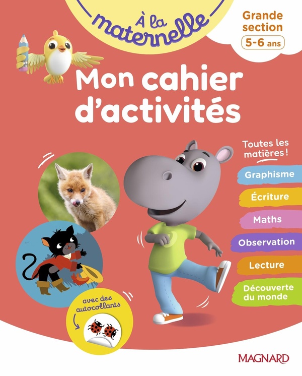 MON CAHIER D'ACTIVITES GS - A LA MATERNELLE - GRANDE SECTION 5-6 ANS