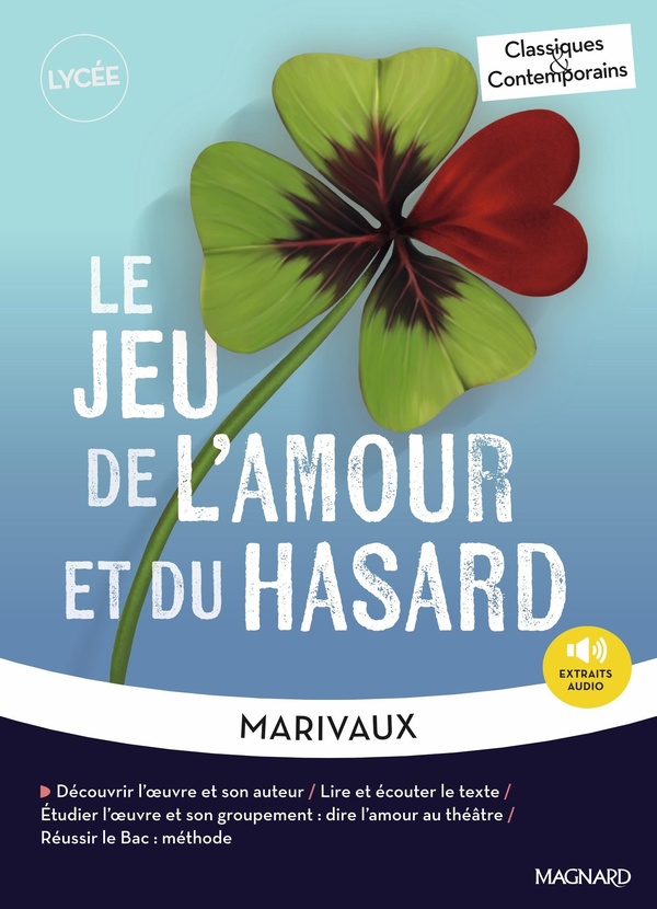LE JEU DE L'AMOUR ET DU HASARD - CLASSIQUES ET CONTEMPORAINS