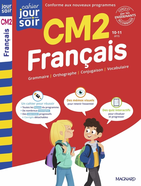 FRANCAIS CM2 - CAHIER JOUR SOIR - CONCU ET RECOMMANDE PAR LES ENSEIGNANTS