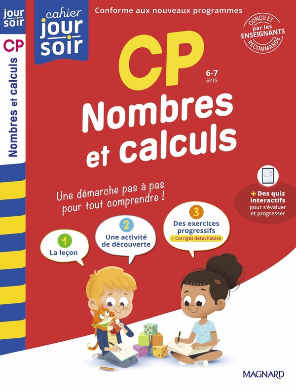 NOMBRES ET CALCULS CP - CAHIER JOUR SOIR - CONCU ET RECOMMANDE PAR LES ENSEIGNANTS