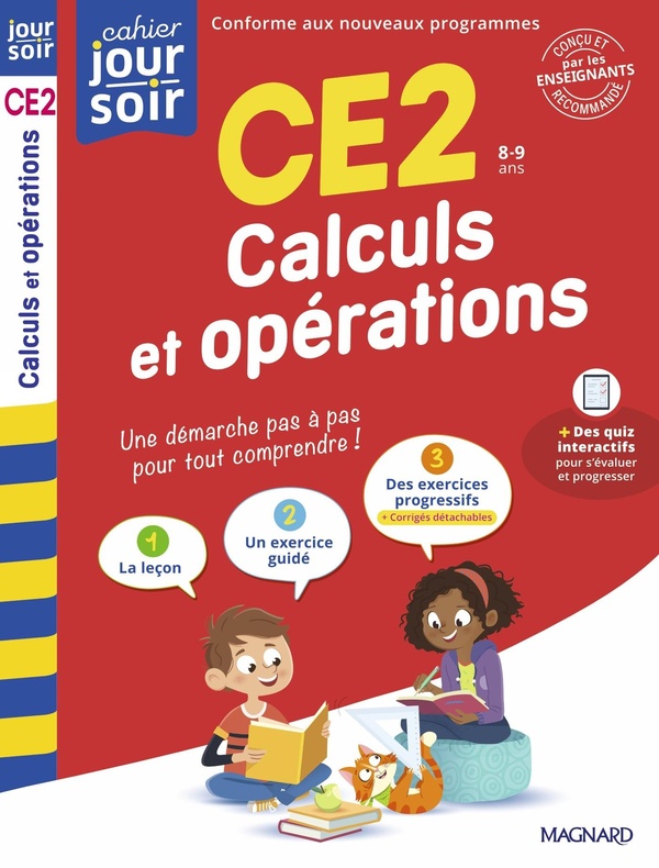 CALCULS ET OPERATIONS CE2 - CAHIER JOUR SOIR - CONCU ET RECOMMANDE PAR LES ENSEIGNANTS