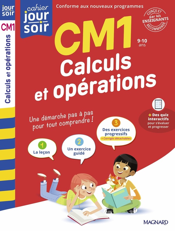 CALCULS ET OPERATIONS CM1 - CAHIER JOUR SOIR - CONCU ET RECOMMANDE PAR LES ENSEIGNANTS