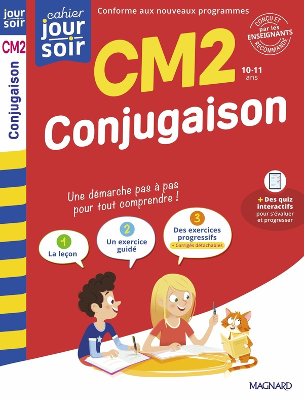 CONJUGAISON CM2 - CAHIER JOUR SOIR - CONCU ET RECOMMANDE PAR LES ENSEIGNANTS