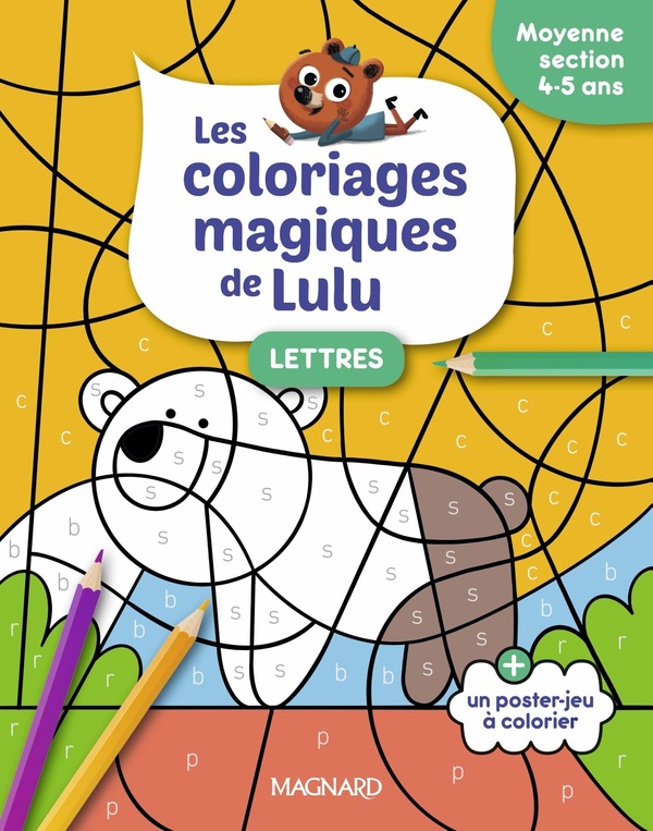 LES COLORIAGES MAGIQUES DE LULU - MOYENNE SECTION - LETTRES - DES COLORIAGES POUR APPRENDRE EN S'AMU