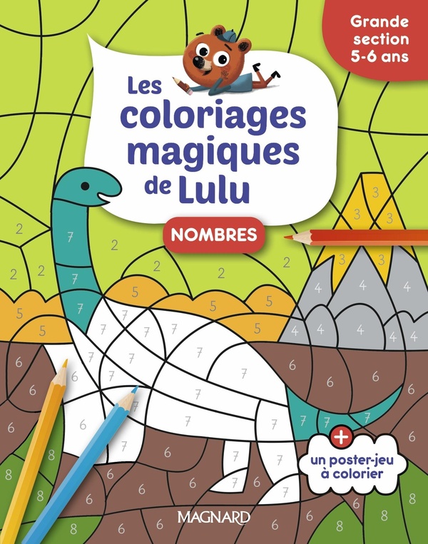 LES COLORIAGES MAGIQUES DE LULU - GRANDE SECTION - NOMBRES - DES COLORIAGES POUR APPRENDRE EN S'AMUS
