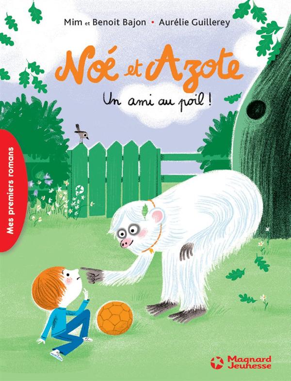 NOE ET AZOTE 1 - UN AMI AU POIL !